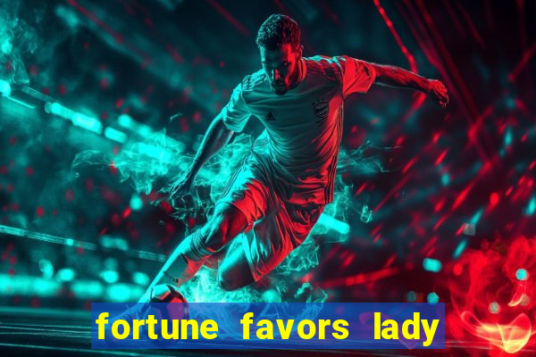 fortune favors lady nikuko legendado